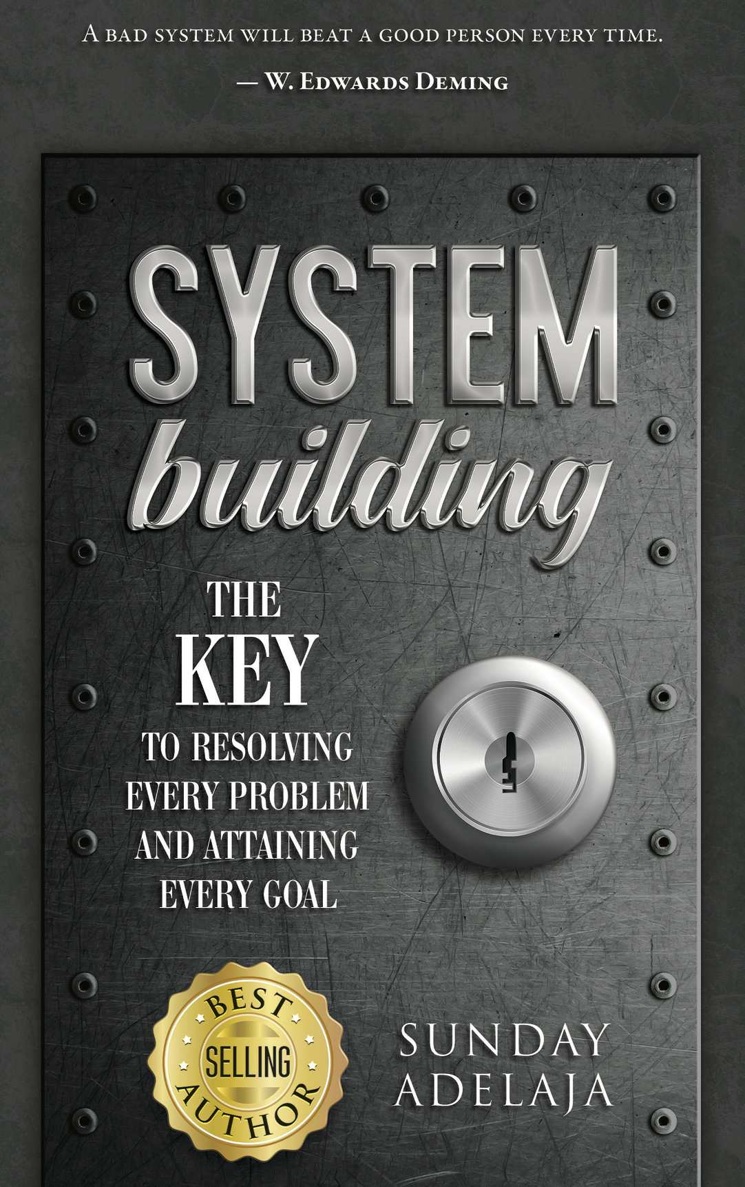 System-Building---The-Key-To-Resolving-Every-Problem-And-Attaining-Every-Goal